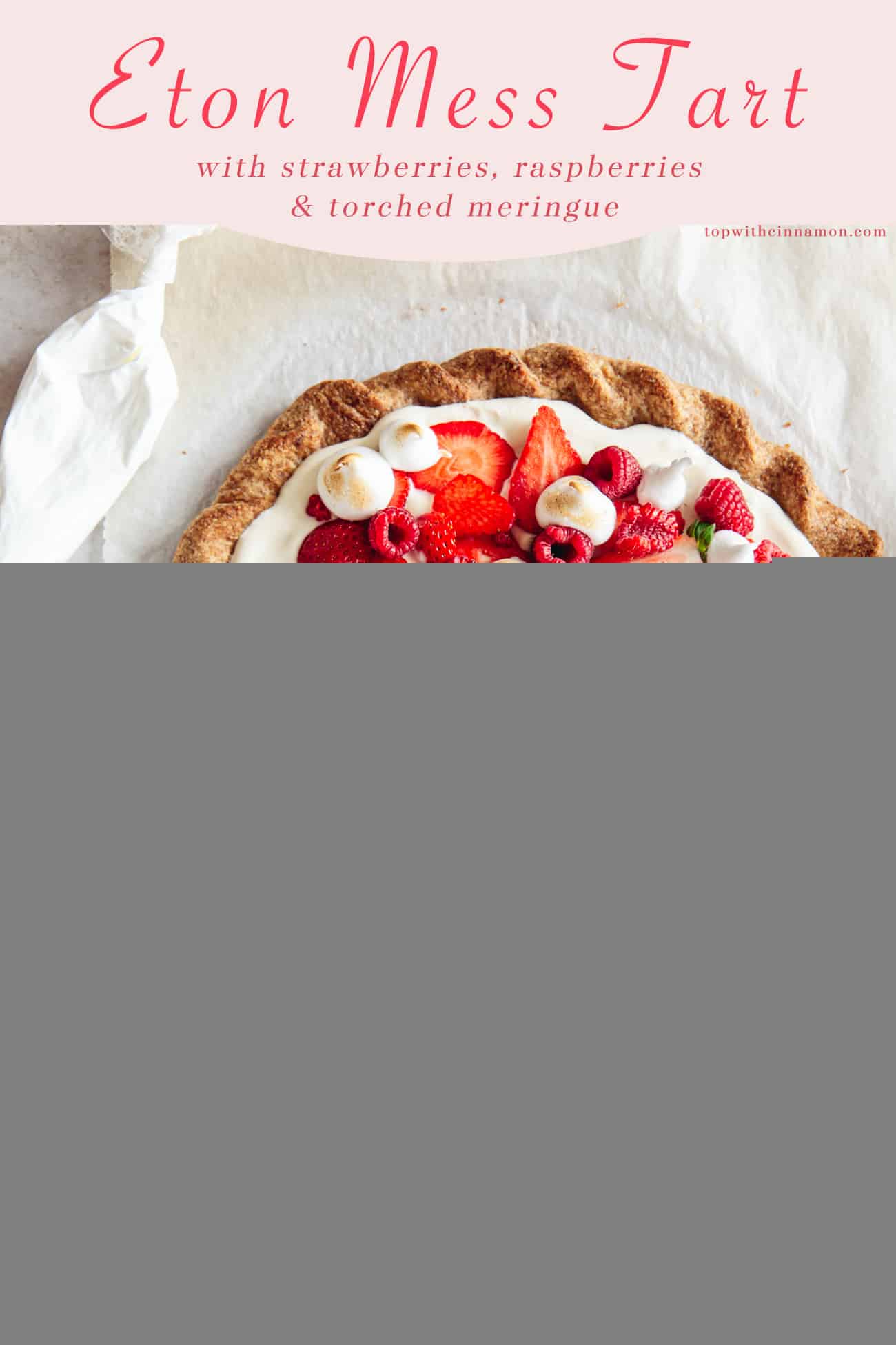 eton mess tart with whipped cream, strawberries, raspberries and meringue